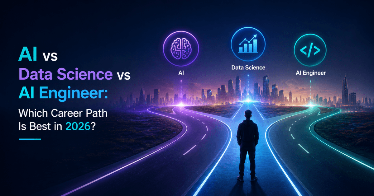 AI vs Data Science vs AI Engineer: Which Career Path Is Best in 2026? Salary, Skills, Jobs & Future Scope