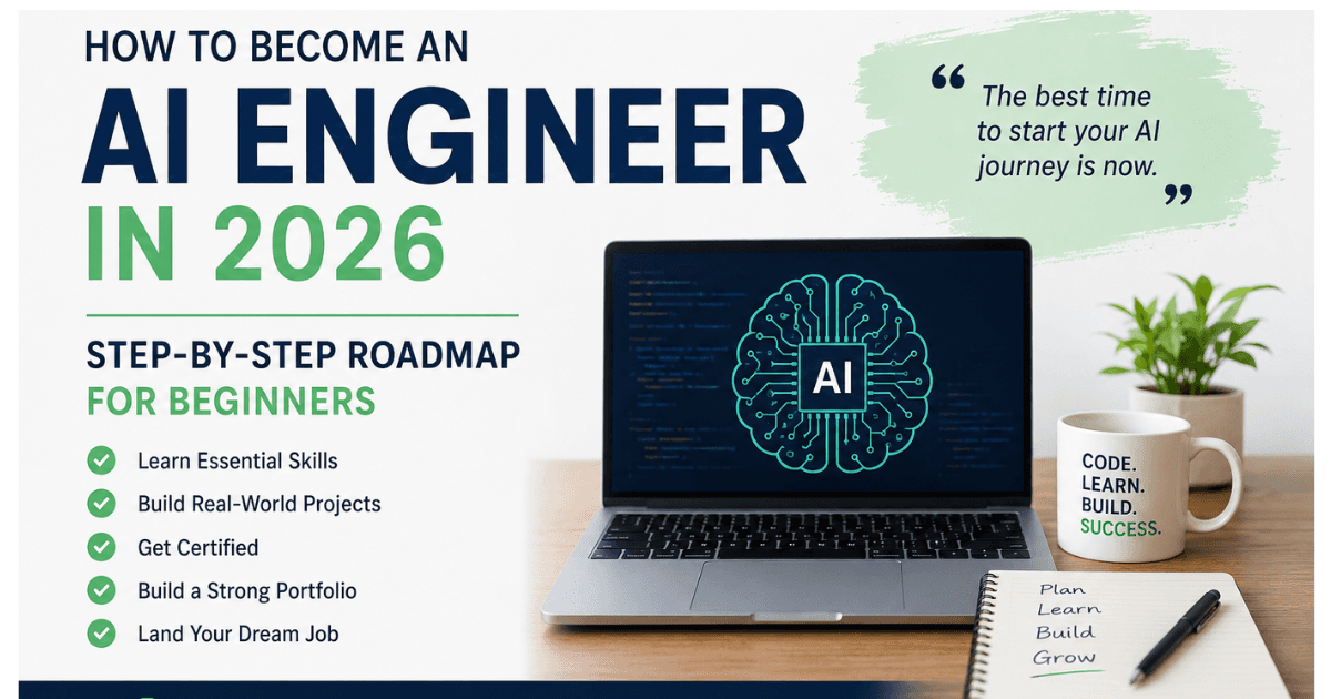 How to Become an AI Engineer in 2026: Step-by-Step Roadmap for Beginners